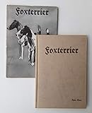  Foxterrier (= Freund Hund, Bd. 2). - Mit dem von LUDWIG HOHLWEIN illustrierten Umschlag