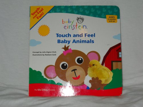 Baby Einstein: Touch and Feel Baby Animals (A Touch-and-feel Book)