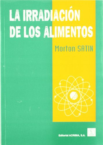 La irradiación de los alimentos (SIN COLECCION)