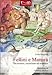Fellini E Manara. Tra Mistero, Esoterismo Ed Erotismo - 3