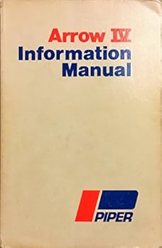 Paperback Arrow IV Information Manual (Arrow PA-28RT-201 Handbook) Book