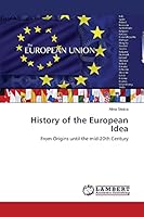 History of the European Idea: From Origins until the mid-20th Century 3659807028 Book Cover