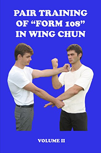 Pair training of “Form 108” in Wing Chun