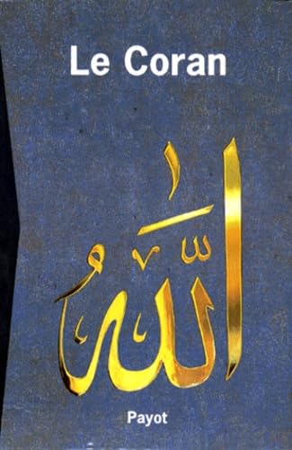 Le Coran: Volume 1, Sourates 1 à 19 ; Volume 2, Sourates 20 à 114