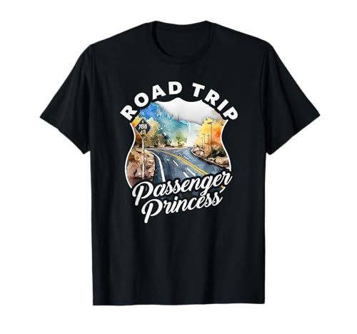 Passenger Princess Road Trip Car Ride T-Shirt