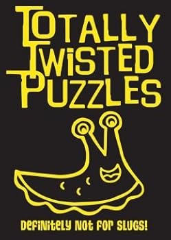 Paperback Definitely Not for Slugs (Totally Twisted Puzzles) Book