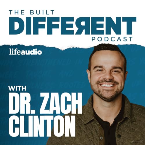 The Built Different Podcast with Dr. Zach Clinton cover art