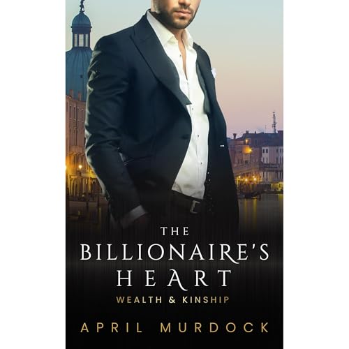 The Billionaire's Heart | April Murdock episode artwork