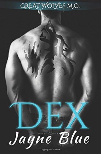 Dex (Great Wolves MC - California Chapter Book 1)