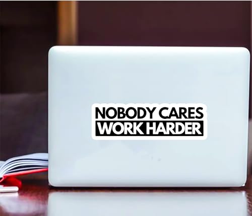 Image of WSQ Nobody Cares Work Harder Sticker Decal Vinyl Premium Quality Multicolor for Car Bumper Truck Van SUV Window Wall Boat Cup Tumblers Laptop or Any Smooth Surface Size 6 Inches | 2-Pack