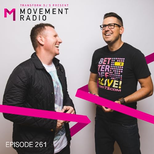 Movement Radio - Episode 261