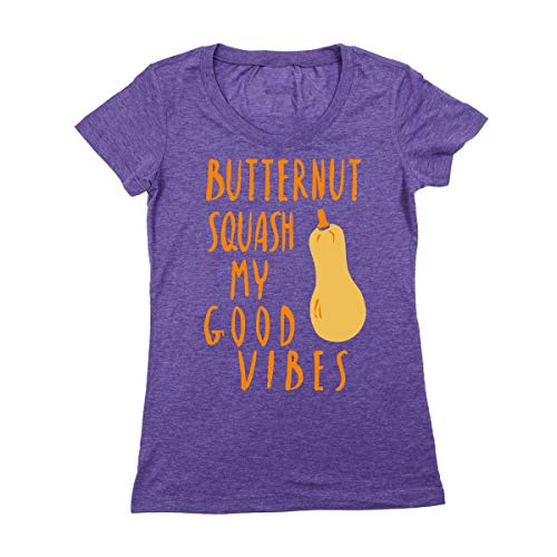 Women's Butternut Squash My Good Vibes T-Shirt - Funny Vegan Shirt #TOP2