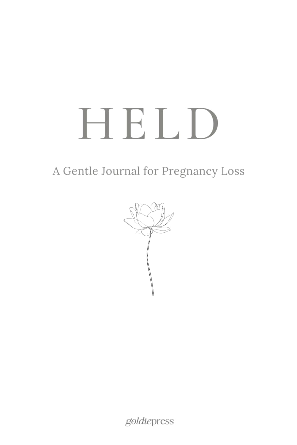 HELD: A gentle journal for pregnancy loss