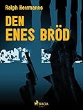  Den enes bröd (Swedish Edition)