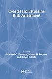 Coastal and Estuarine Risk Assessment (Environmental and Ecological Risk Assessment)