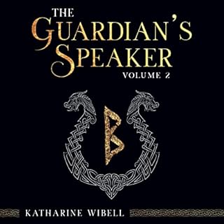 The Guardian's Speaker: Volume Two Audiolibro Por Katharine Wibell arte de portada