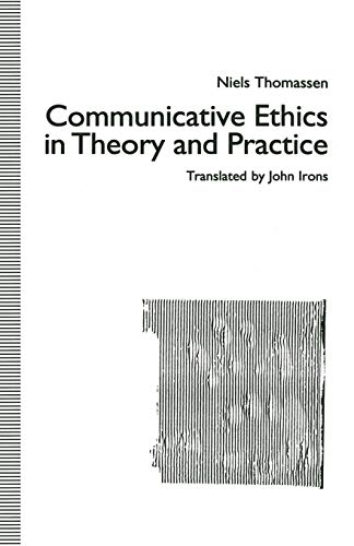 Communicative Ethics in Theory and Practice view 2