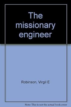 Unknown Binding The missionary engineer Book