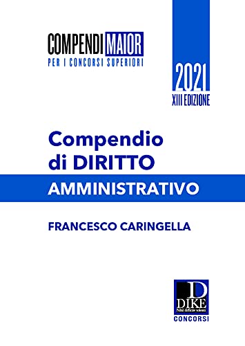 Compendio di diritto amministrativo. Ediz. maior