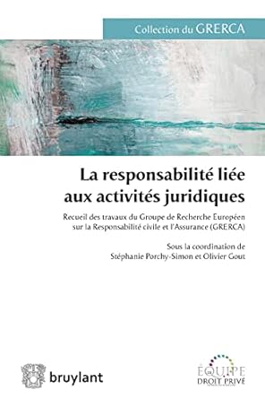 La responsabilité lié aux activités juridiques
