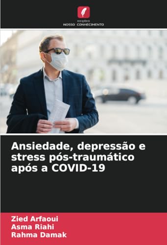 Ansiedade, depressão e stress pós-traumático após a COVID-19