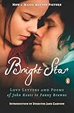 Bright Star: Love Letters and Poems of John Keats to Fanny Brawne