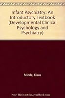 Infant Psychiatry: An Introductory Textbook 0803925204 Book Cover