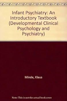 Infant Psychiatry: An Introductory Textbook