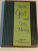 WITH GOD AND HIS MERCY Meditations for the Days of the Church Year - By Sixty Pastors of the Church of Swedon B000JFTGUQ Book Cover