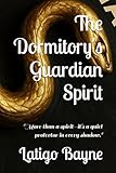 The Dormitory's Guardian Spirit