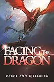  Facing The Dragon (English Edition)
