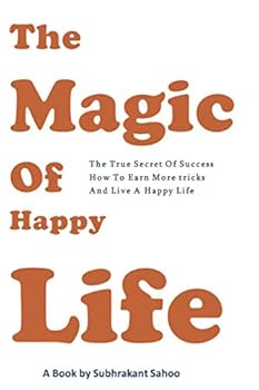 Paperback The Magic Of Happy Life Book