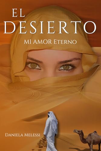 EL DESIERTO: MI AMOR ETERNO