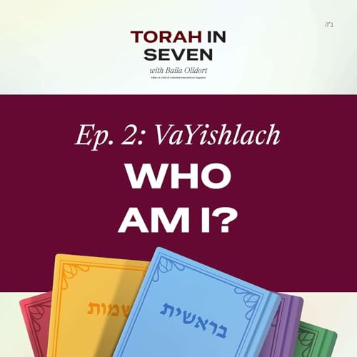 Vayishlach: Who Am I?