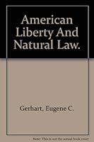 American liberty and "natural law." B0007DO6EQ Book Cover