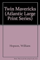 Twin Mavericks (Atlantic Large Print Series) 1555043054 Book Cover