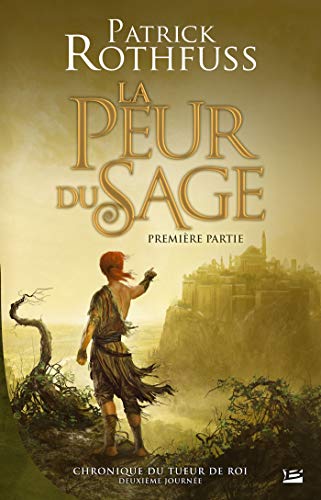 Télécharger Chronique du Tueur de Rois deuxième journée, La Peur du sage - première partie: Chronique du Tueu PDF Ebook En Ligne