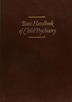 Basic Handbook of Hcild Psychiatry (Basic Handbook of Child Psychiatry) 0465005918 Book Cover