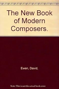 Hardcover The New Book of Modern Composers. Book