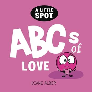 A Little SPOT ABC's of Love