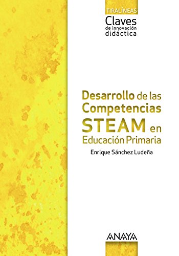 Desarrollo de las Competencias Steam en Educación Primaria. Tiralíneas