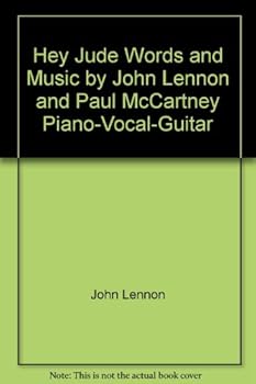 Hey Jude Words and Music by John Lennon and Paul McCartney Piano-Vocal-Guitar
