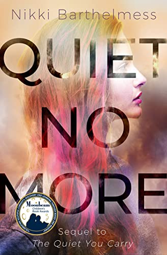 Quiet No More (The Quiet You Carry Book 2)