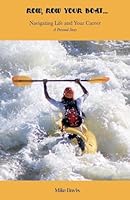 Row, Row Your Boat - Navigating Life and Your Career B0G314JRYD Book Cover