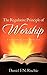 The Regulative Principle of Worship