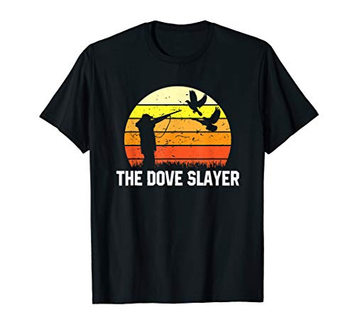 The Dove Slayer Vintage Retro Dove Hunter T-Shirt
