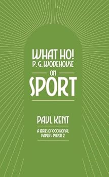 Paperback TSB WHAT HO! WODEHOUSE ON SPORT. Book