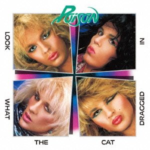 Poison - Look What The Cat Dragged In - 20Th Anniversary Edition +Bonus [Japan LTD CD] TOCP-54397