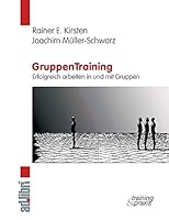GruppenTraining. Erfolgreich arbeiten in und mit Gruppen 3899270045 Book Cover