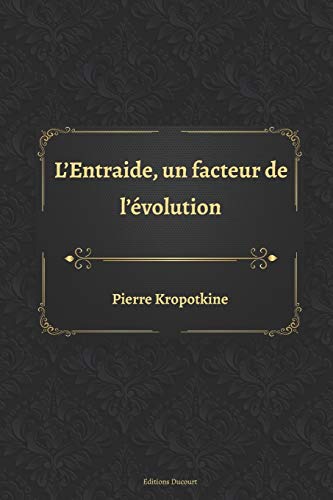 L'Entraide, un facteur de l'évolution [French] B08DSS3FLQ Book Cover